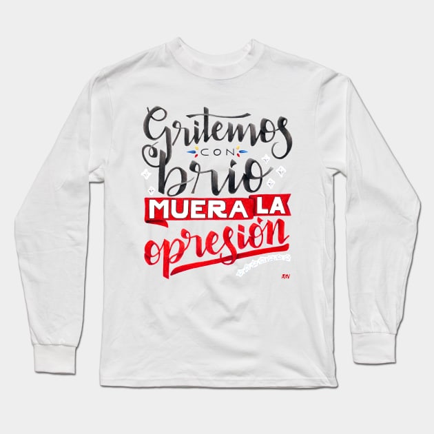 Gritemos con brío muera la opresión - Venezuela Long Sleeve T-Shirt by Andreaigv